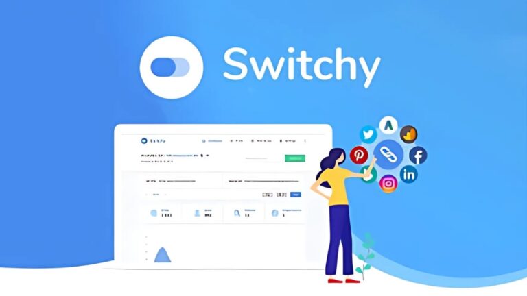 Switchy Lifetime Deal Review: 6 Proven Benefits of This Tool