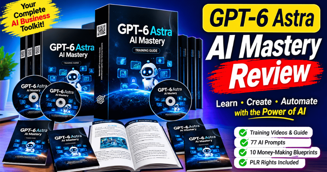 GPT-6 Astra AI Mastery Review